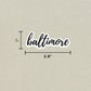 Baltimore Cursive Sticker