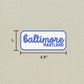 Baltimore, Maryland Retro Travel Sticker – Colorful Vinyl Decal for Laptop, Water Bottle & Luggage