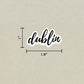 Dublin Cursive Sticker