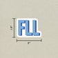 FLL Double Layered Sticker