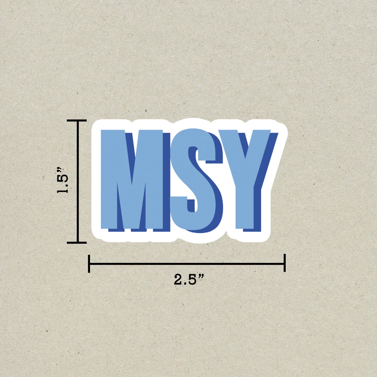 MSY Double Layered Sticker