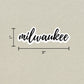 Milwaukee Cursive Sticker