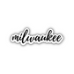 Milwaukee Cursive Sticker