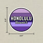 Honolulu, Hawai'i Circle Sticker